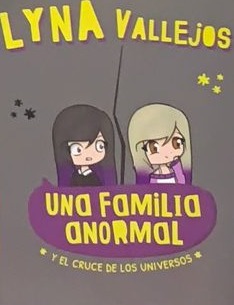 Una familia anormal: Y el cruce de los universos