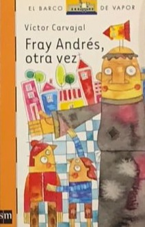 Fray Andrés, otra vez
