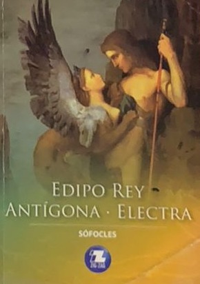 Edipo Rey – Antígona – Electra