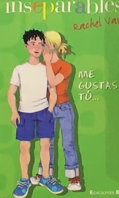 Inseparables: Me gustas tú...