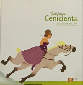 Érase dos veces Cenicienta / Tapa Dura