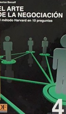 El arte de la negociación: El método Harvard en 10 preguntas / Tapa dura