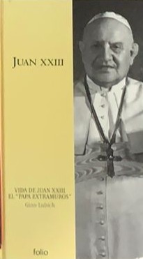 Vida de Juan XXIII: el "Papa extramuros" / Tapa Dura