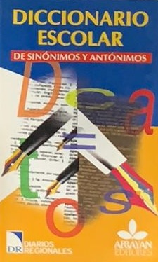 Diccionario escolar de sinónimos y antónimos