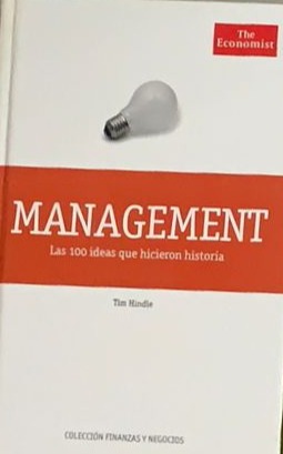 Management: Las 100 ideas que hicieron historia / Tapa dura