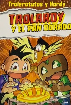 Trolardy y el pan dorado
