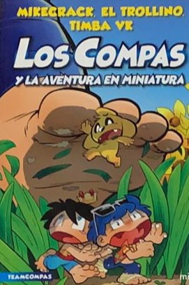 Los Compas: La aventura en miniatura
