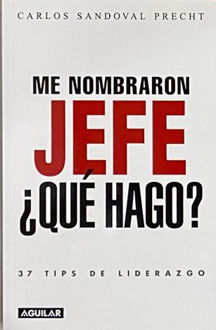 Me nombraron jefe ¿Qué hago?