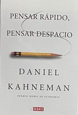 Pensar rápido, pensar despacio