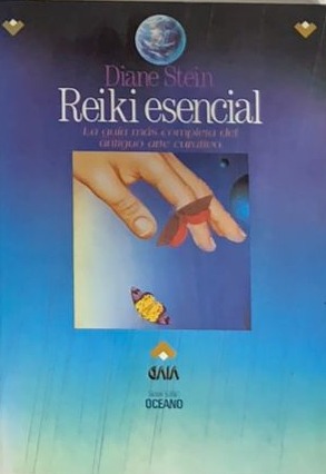 Reiki esencial: La guía más completa del antiguo arte curativo