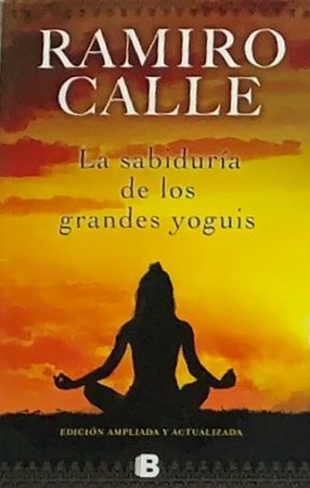 La sabiduría de los grandes yoguis