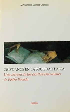 Cristianos en la sociedad laica: Una lectura de los escritos espirituales de Pedro Poveda