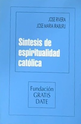Síntesis de espiritualidad católica