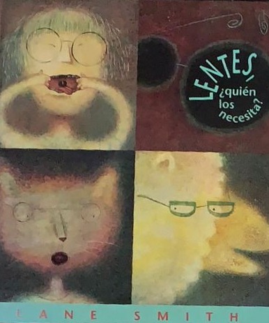 Lentes ¿quién los necesita? / Tapa dura