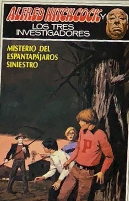 Los tres investigadores: Misterio del espantapájaros siniestro / Tapa dura