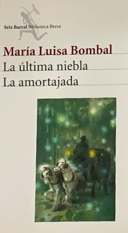 La última niebla / La amortajada