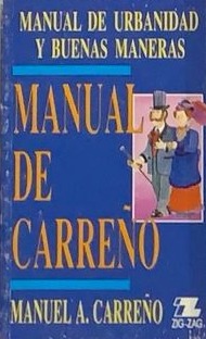 Manual  urbanidad y buenas maneras: Manual de Carreño