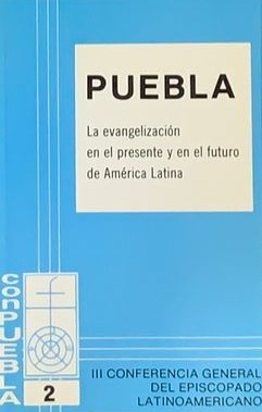 Puebla : La evangelización en el presente y en el futuro de América Latina
