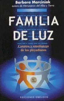 Familia de luz: Cuentos y enseñanzas de los pleyadianos