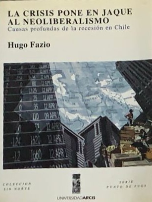 La crisis pone en jaque al neoliberalismo: Causas profundas de la recesión en Chile