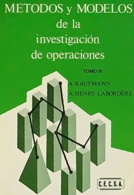 Métodos y modelos de la investigación de operaciones TOMO III