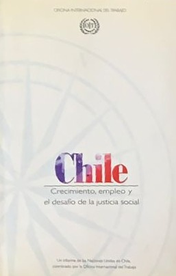 Chile: crecimiento, empleo y el desafío de la justicia social