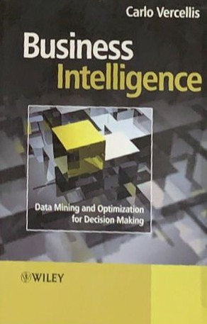 Business Intelligence: Data Mining and Optimization for decision making