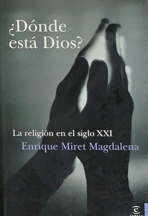 ¿Dónde está Dios? La religión en el siglo XXI