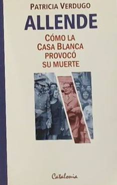 Allende: Cómo la Casa Blanca provocó su muerte
