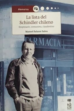 La lista del Schindler chileno: Empresario, comunista, clandestino