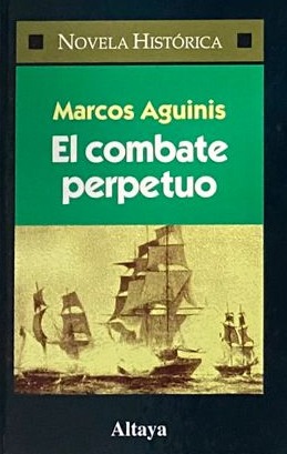 El combate perpetuo (2) / Tapa Dura