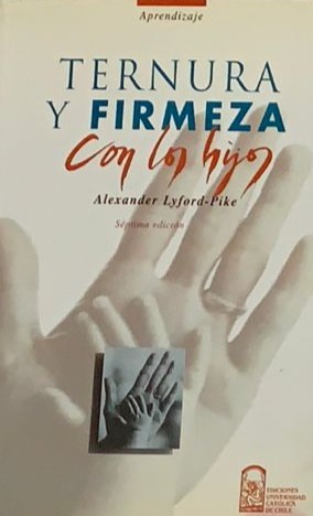 Ternura y firmeza con los hijos