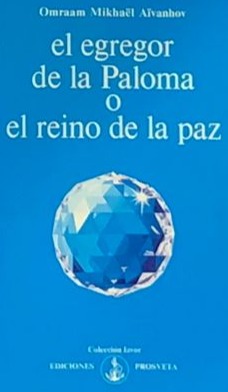 El egregor de la paloma o el reino de la paz