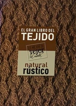 El gran libro del tejido: Natural rustico 