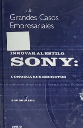 Grandes casos empresariales: Sony - Conozca sus secretos / Tapa dura