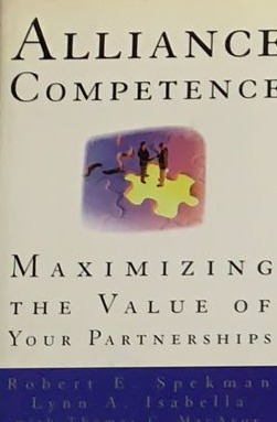 Alliance Competence: Maximizing the Value of your partnerships / Tapa Dura