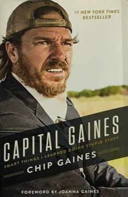 Capital Gaines: Smart things I learned doing stupid stuff / Tapa Dura