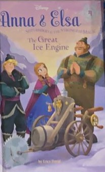 Anna & Elsa The Great Ice Engine / Tapa Dura