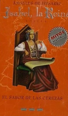 Isabel, la Reina: El sabor de las cerezas