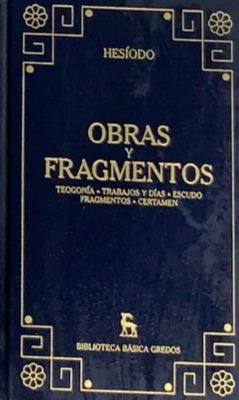 Obras y fragmentos (Teogonía - Trabajos y días - Escudo Fragmentos - Certamen) / Tapa Dura