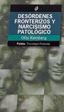 Desórdenes fronterizos y narcisismo patológico