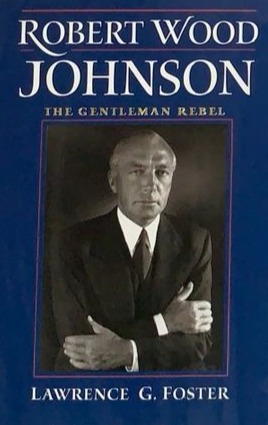 Robert Wood Johnson: The Gentleman Rebel / Tapa Dura