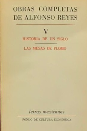 Obras completas V: Historias de un siglo - Las mesas de Plomo / Tapa Dura