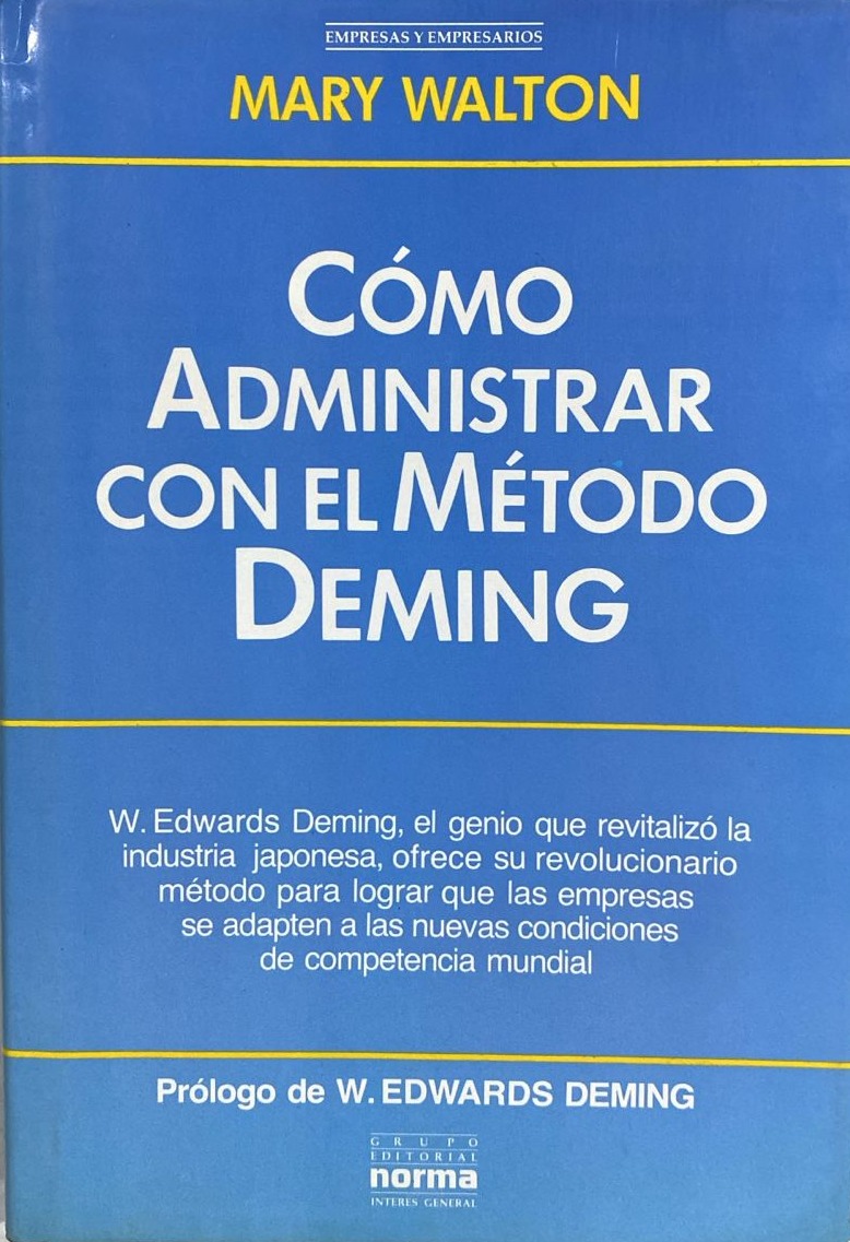 Cómo administrar con el método Deming / Tapa Dura