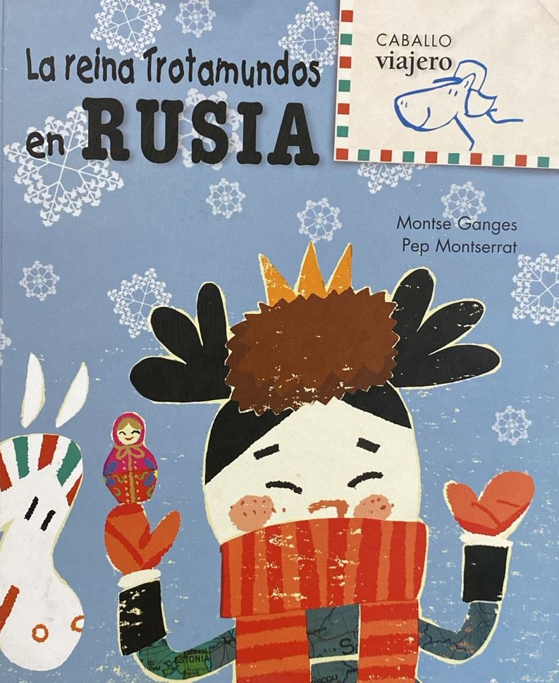 La reina trotamundos en Rusia / Tapa Dura