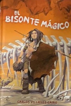 El bisonte mágico / Tapa Dura