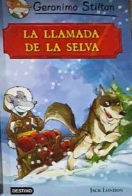 La llamada de la selva / Tapa Dura