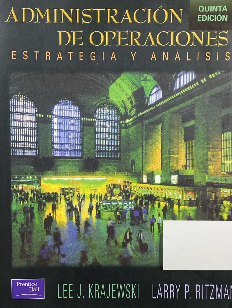 Administración de Operaciones: Estrategia y Análisis