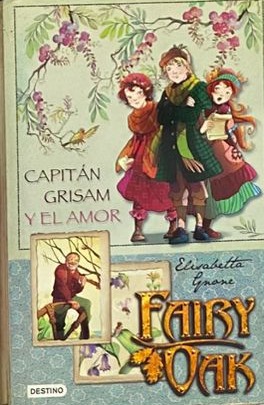 Fairy Oak: Capitán Grisam y el amor / Tapa Dura