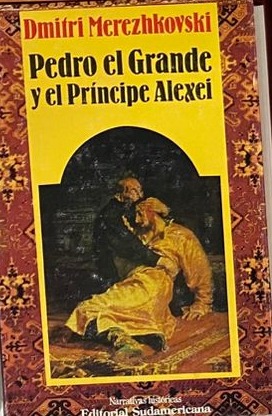 Pedro el Grande y el Príncipe Alexei / Tapa Dura